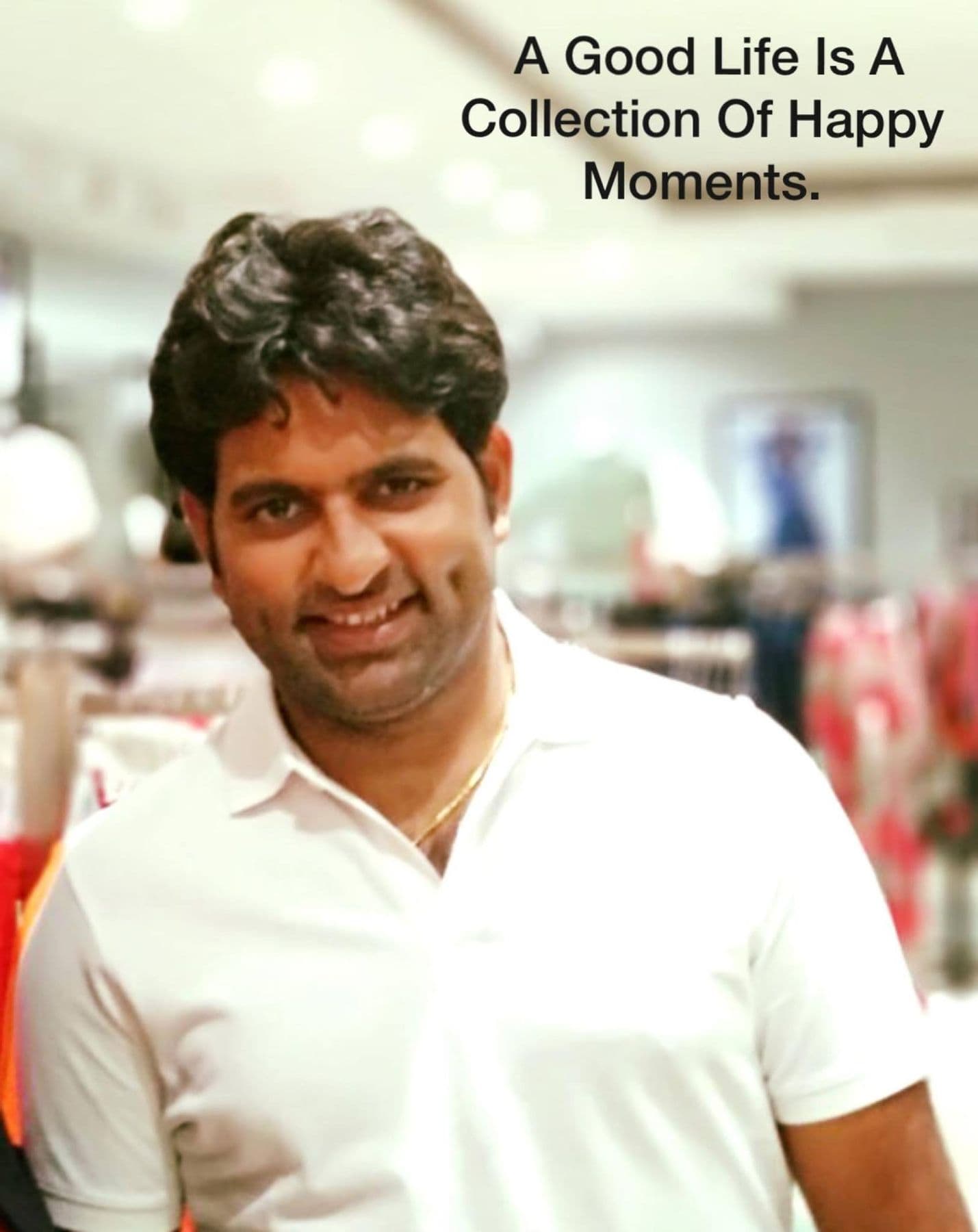 Dr. D.P. Shukla smiling, captioned “A good life is a collection of happy moments.”