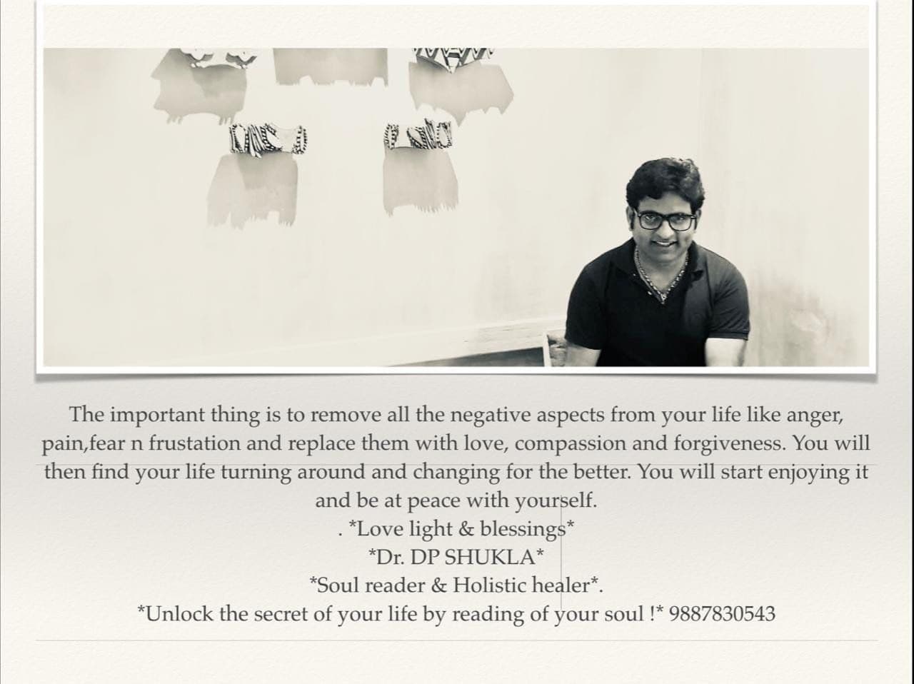 Card with Dr. D.P. Shukla and a message about replacing anger and frustration with love, compassion and forgiveness