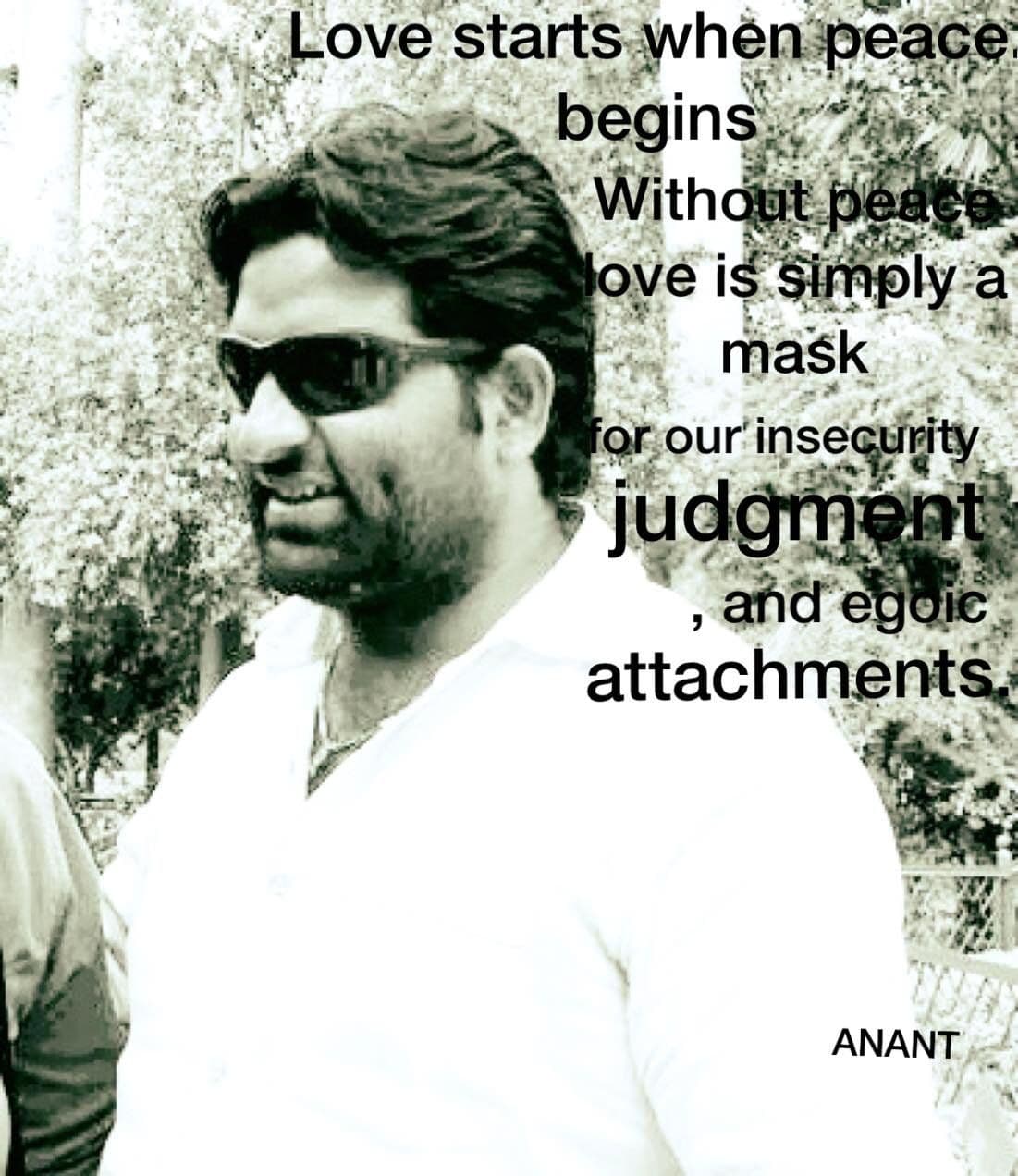 Quote card with Dr. D.P. Shukla: “Love starts when peace begins. Without peace love is simply a mask for our insecurity, judgment and egoic attachments.”